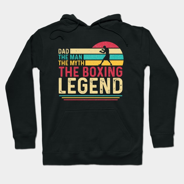 Dad The Man The Myth The Boxing Legend is perfect gifts ideas for celebrating Dad on Father's Day. Hoodie by HammerSonic